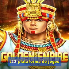 t22 plataforma de jogos