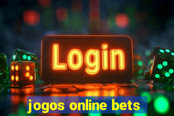 jogos online bets