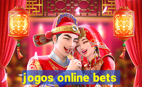 jogos online bets