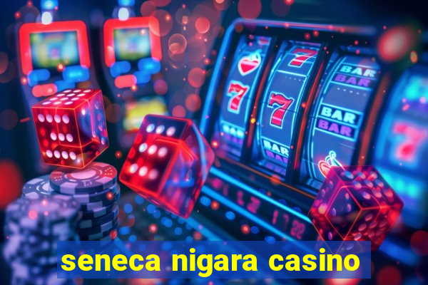 seneca nigara casino