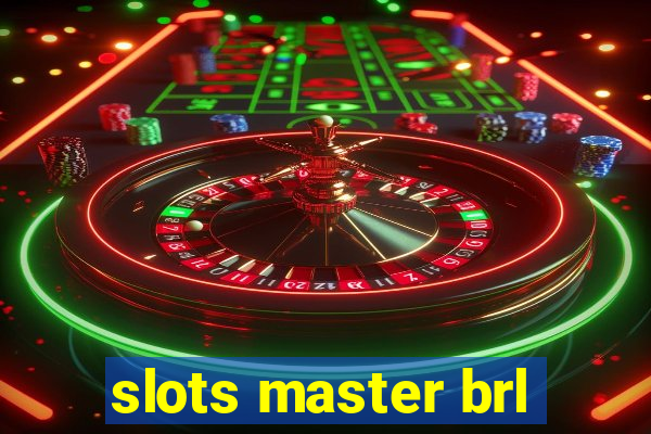 slots master brl