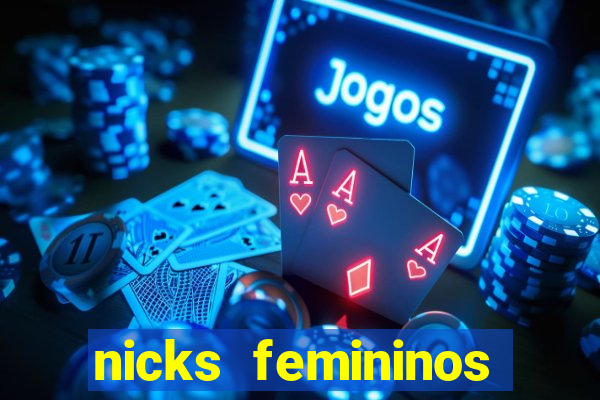 nicks femininos para jogos