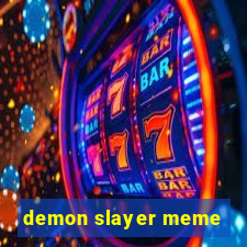 demon slayer meme