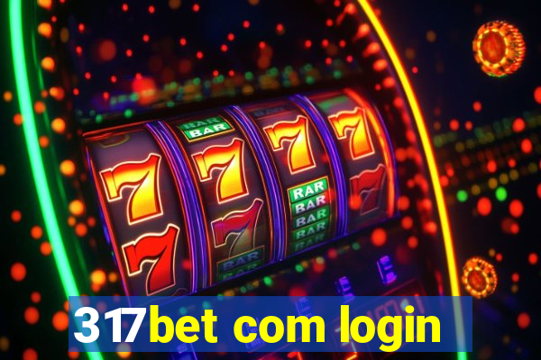 317bet com login