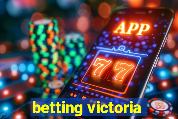 betting victoria