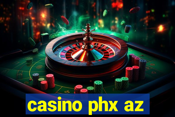 casino phx az