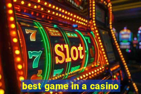 best game in a casino