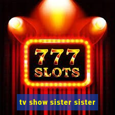 tv show sister sister