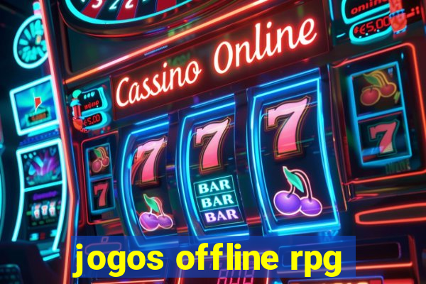 jogos offline rpg