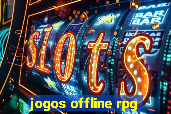 jogos offline rpg