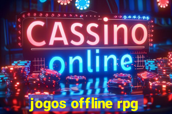 jogos offline rpg