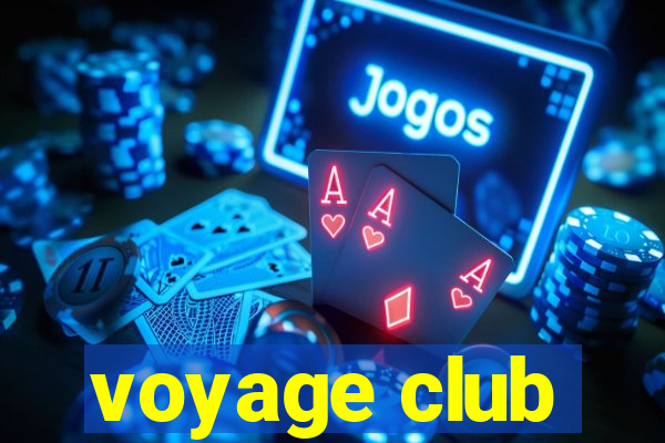 voyage club