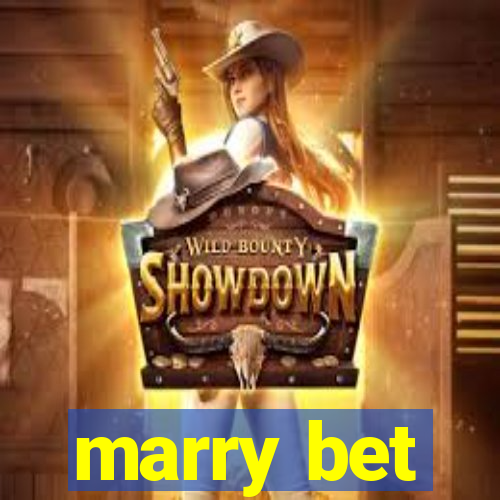 marry bet