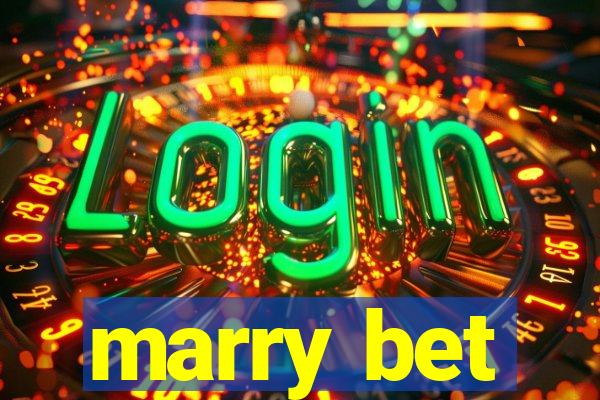 marry bet