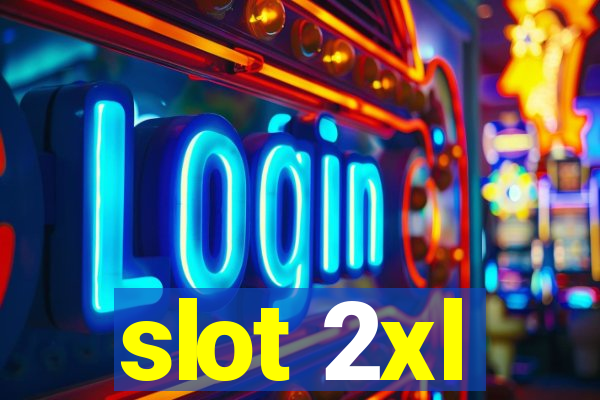 slot 2xl