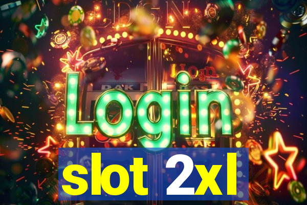 slot 2xl