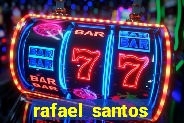 rafael santos uniduni t