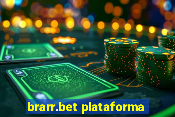 brarr.bet plataforma