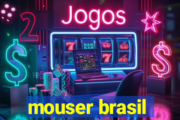 mouser brasil