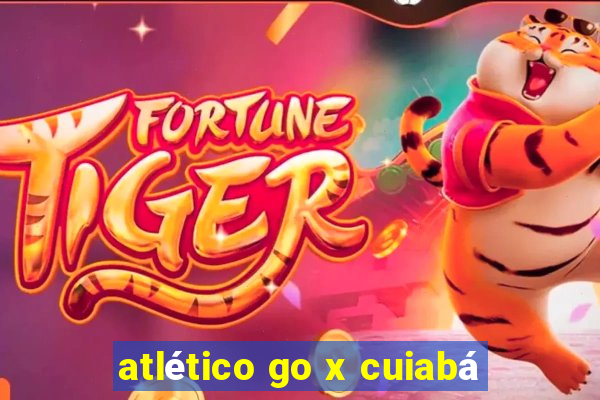 atlético go x cuiabá