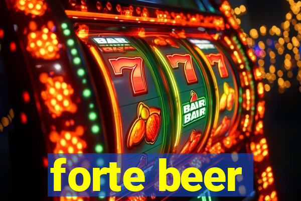 forte beer