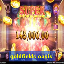 goldfields oasis