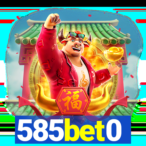 585bet0