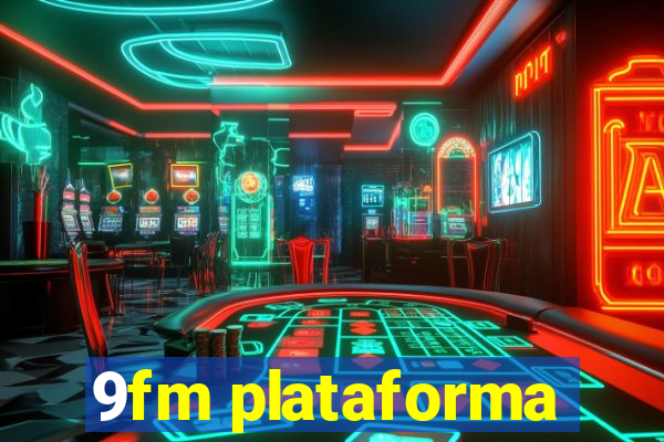 9fm plataforma