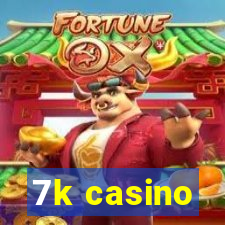 7k casino