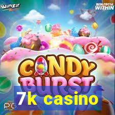 7k casino