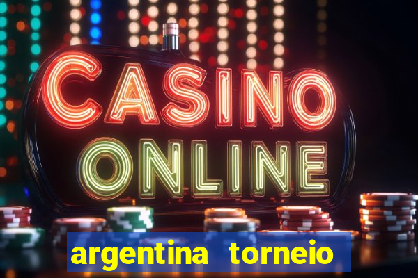 argentina torneio betano tabela