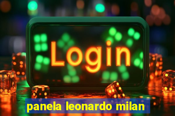 panela leonardo milan