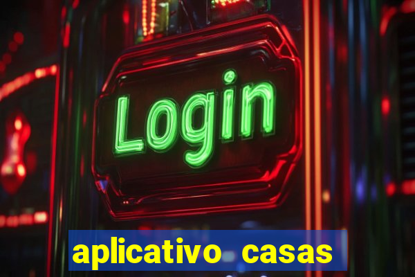 aplicativo casas das apostas