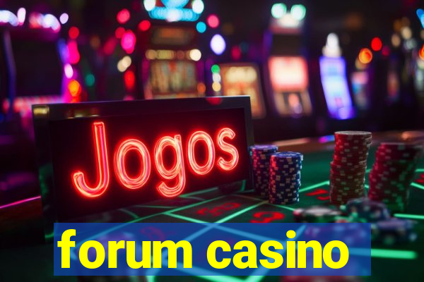 forum casino