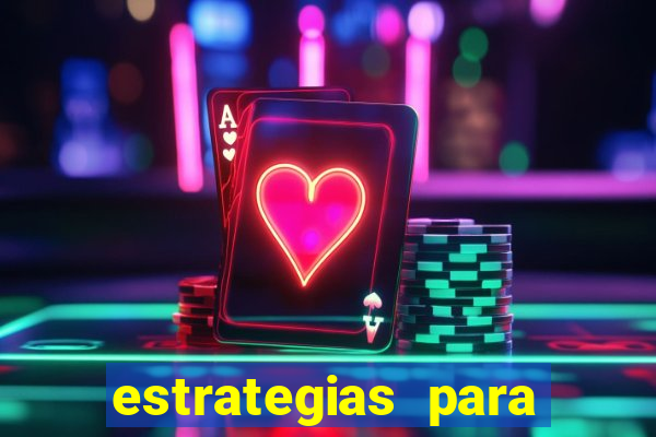 estrategias para jogar na blaze