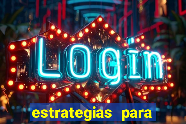 estrategias para jogar na blaze