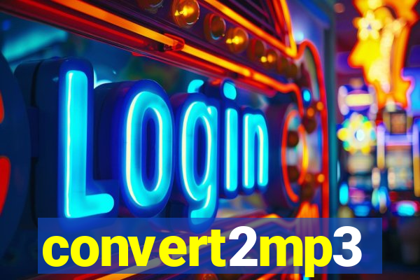 convert2mp3