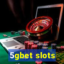 5gbet slots