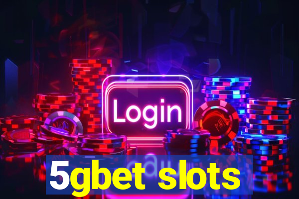 5gbet slots