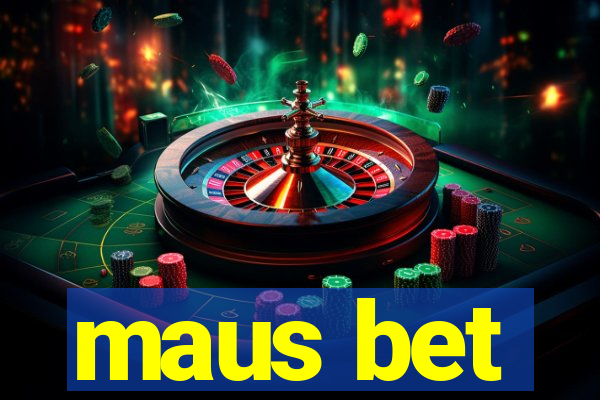 maus bet