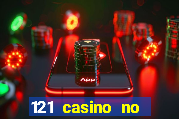 121 casino no deposit bonus