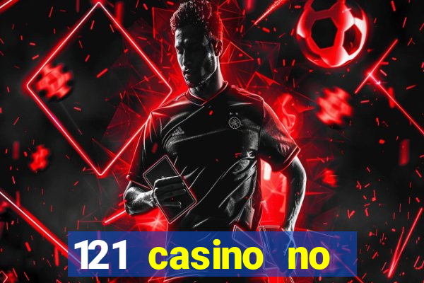 121 casino no deposit bonus