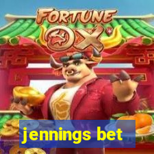 jennings bet