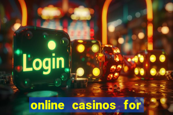 online casinos for real cash