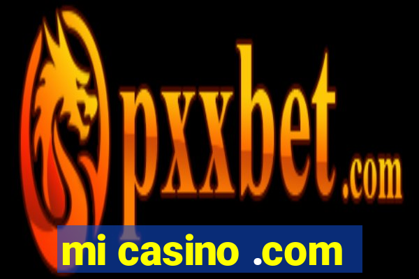 mi casino .com