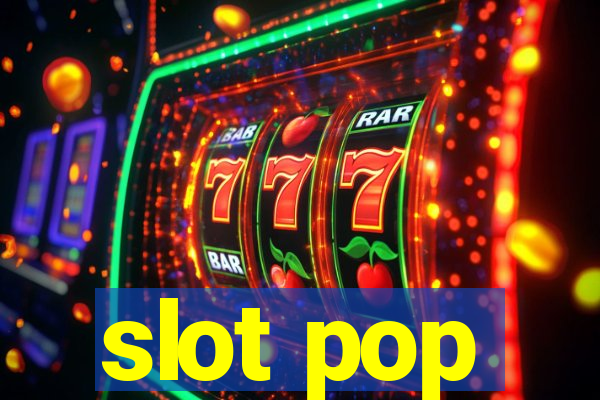 slot pop