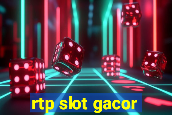 rtp slot gacor