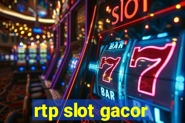 rtp slot gacor