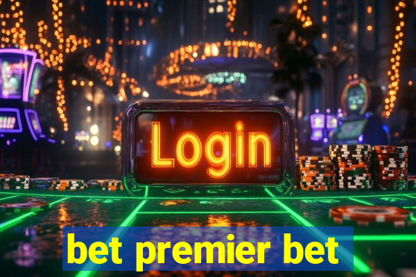 bet premier bet