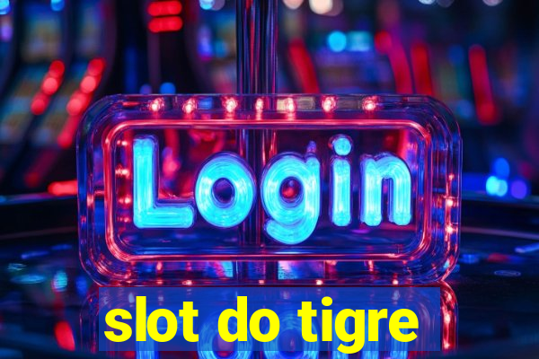 slot do tigre